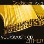 Goldsaiten Vol.3-Zither Volksmusik