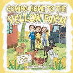 Coming Home to the Yellow Farm (eBook, ePUB)