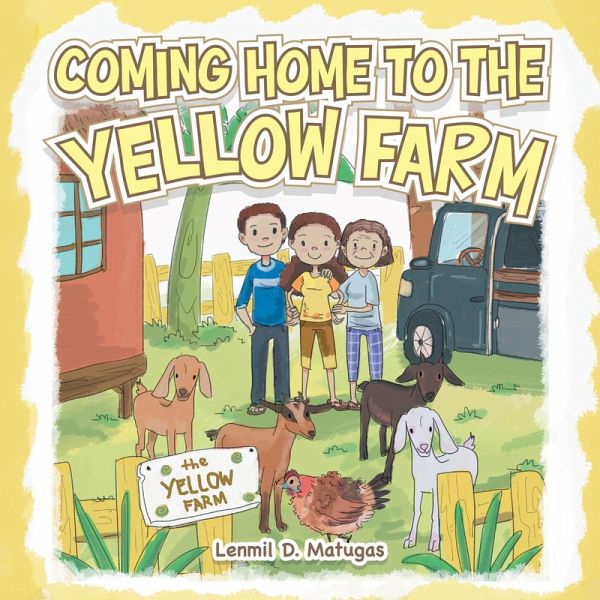 Coming Home to the Yellow Farm (eBook, ePUB) Coming Home to the Yellow Farm (eBook, ePUB)