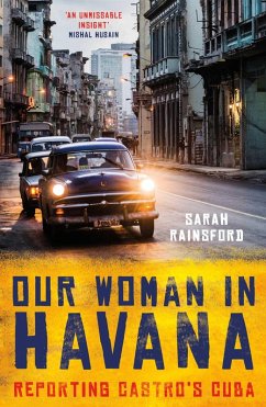 Our Woman in Havana (eBook, ePUB) - Rainsford, Sarah