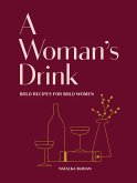 A Woman's Drink (eBook, ePUB) A Woman's Drink (eBook, ePUB)