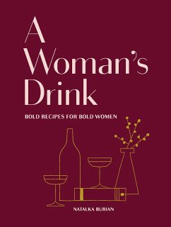 A Woman's Drink (eBook, ePUB) - Burian, Natalka; Schneider, Scott