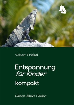 Entspannung für Kinder kompakt (eBook, ePUB) - Friebel, Volker