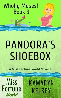 Cover Pandora's Shoebox (Miss Fortune World: Wholly Moses!, #9) (eBook, ePUB)