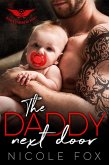 The Daddy Next Door: An MC Romance (Heaven's Horns MC, #1) (eBook, ePUB)