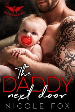 The Daddy Next Door: An MC Romance (Heaven's Horns MC, #1) (eBook, ePUB) - Fox, Nicole