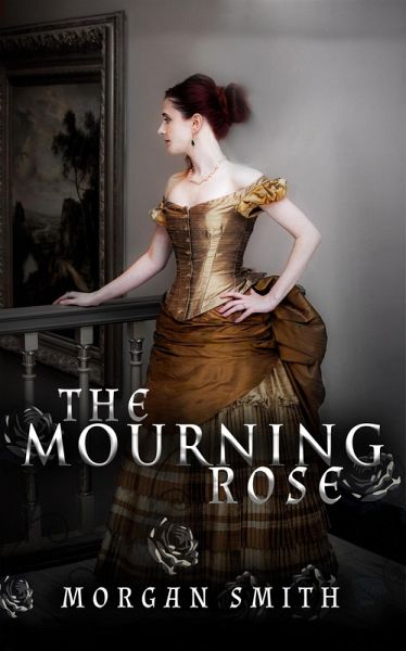 The Mourning Rose (eBook, ePUB) The Mourning Rose (eBook, ePUB)