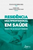 Residência Multiprofissional em Saúde: Perspectivas da Educação Permanente (eBook, ePUB)