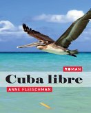 Cuba libre (eBook, ePUB) Cuba libre (eBook, ePUB)