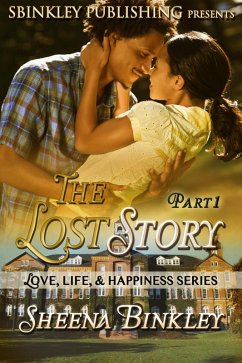 Cover Love, Life, & Happiness: The Lost Story Part 1 (LLH: The Lost Story, #1) (eBook, ePUB)