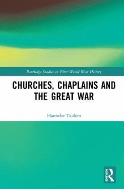 Churches, Chaplains and the Great War - Takken, Hanneke