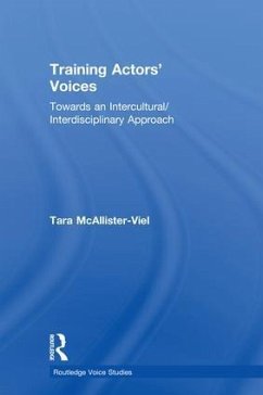 Training Actors' Voices - McAllister-Viel, Tara