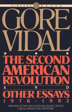 The Second American Revolution and Other Essays 1976 - 1982 (eBook, ePUB) - Vidal, Gore