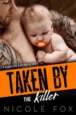 Taken by the Killer (A Hitman's Cold Heart Romance, #3) (eBook, ePUB)