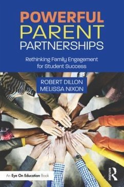 Powerful Parent Partnerships - Dillon, Robert; Nixon, Melissa