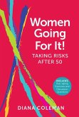 Women Going For It! Taking Risks After 50 (eBook, ePUB)