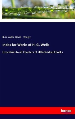 Index for Works of H. G. Wells - Wells, H. G.; Widger, David