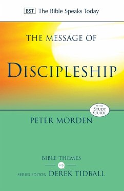 The Message of Discipleship - Morden, Peter