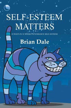 Self-Esteem Matters (eBook, ePUB) - Dale, Brian