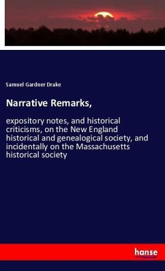 Narrative Remarks, - Drake, Samuel Gardner