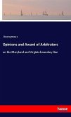 Opinions and Award of Arbitrators