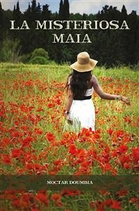 La misteriosa Maia (eBook, ePUB) - Doumbia, Moctar