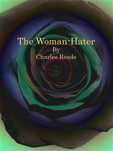 The Woman-Hater (eBook, ePUB) - Reade, Charles