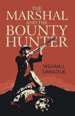Cover The Marshal and the Bounty Hunter (eBook, ePUB)