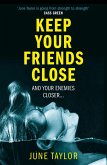 Keep Your Friends Close (eBook, ePUB)