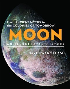 Moon:An Illustrated History - Warmflash, David