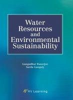 Water Resources and Environmental Sustainability - Banerjee, Gangadhar; Ganguly, Sarda
