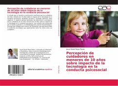 Percepción de cuidadores en menores de 10 años sobre impacto de la tecnología en la conducta psicosocial - Reyes Reyes, Josue Daniel