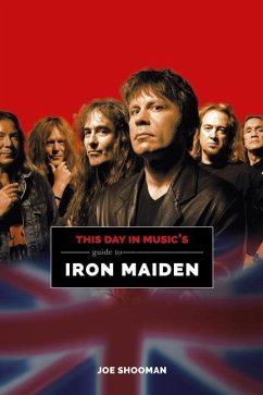 This Day in Music's Guide to Iron Maiden - Schooman, Joe