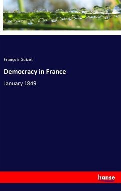 Democracy in France - Guizot, François