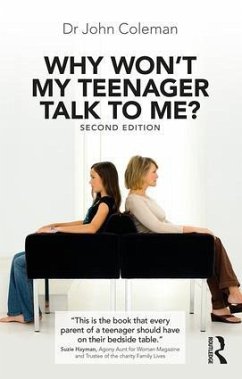 Why Won't My Teenager Talk to Me? - Coleman, John (Oxford University, UK)