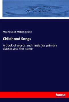 Childhood Songs - Rowland, Mira; Rowland, Mabel