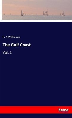 The Gulf Coast - Wilkinson, R. A