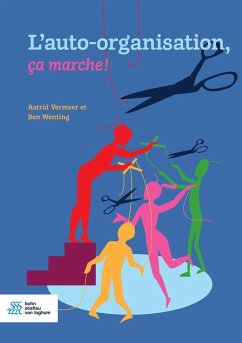 L'Auto-Organisation, Ca Marche ! - Vermeer, Astrid;Wenting, Ben