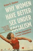 Why Women Have Better Sex Under Socialism (eBook, ePUB)