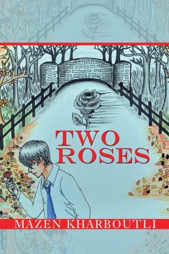 Two Roses (eBook, ePUB) - Kharboutli, Mazen