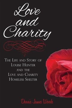 Love and Charity - Woods, Dennis James