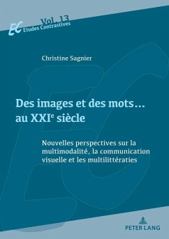 Des images et des mots¿ au XXIe siècle - Sagnier, Christine