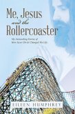 Me, Jesus and the Rollercoaster (eBook, ePUB)