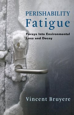 Perishability Fatigue (eBook, ePUB) - Bruyere, Vincent