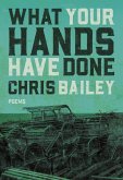 What Your Hands Have Done (eBook, ePUB)