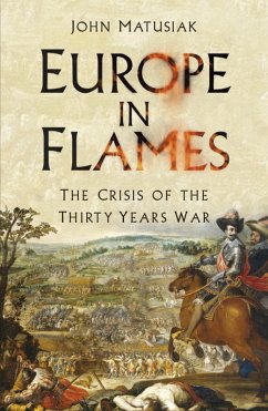 Europe in Flames (eBook, ePUB) - Matusiak, John