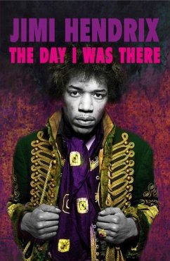 Jimi Hendrix: The Day I Was There - Houghton, Richard