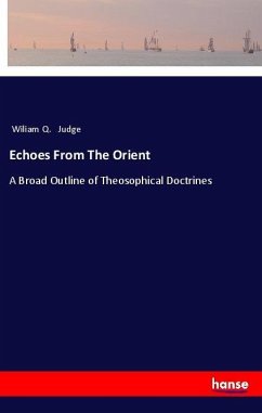 Echoes From The Orient - Judge, Wiliam Q.