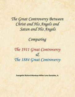 The Great Controversy Between Christ and His Angels and Satan and His Angels