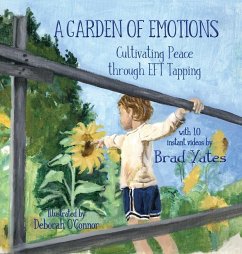 A Garden of Emotions - Yates, Brad